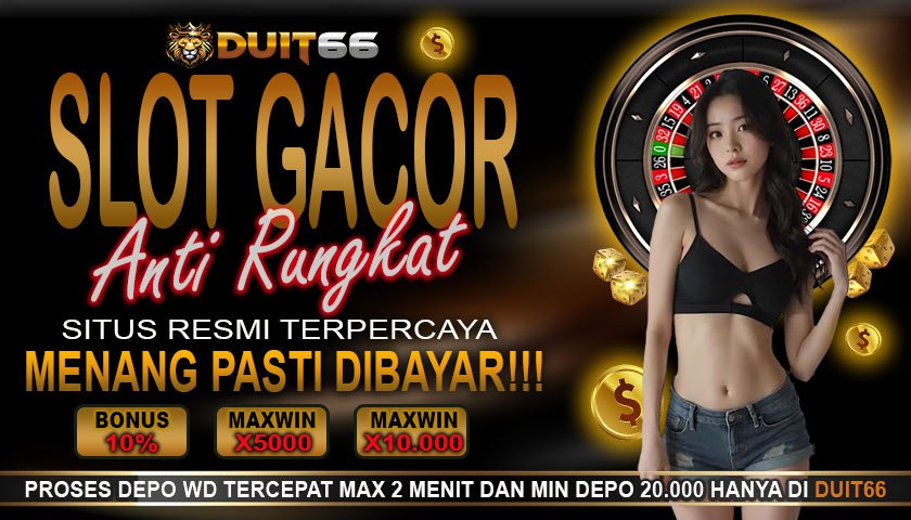 Duit66 Slot Bonus New Member Lisensi Resmi